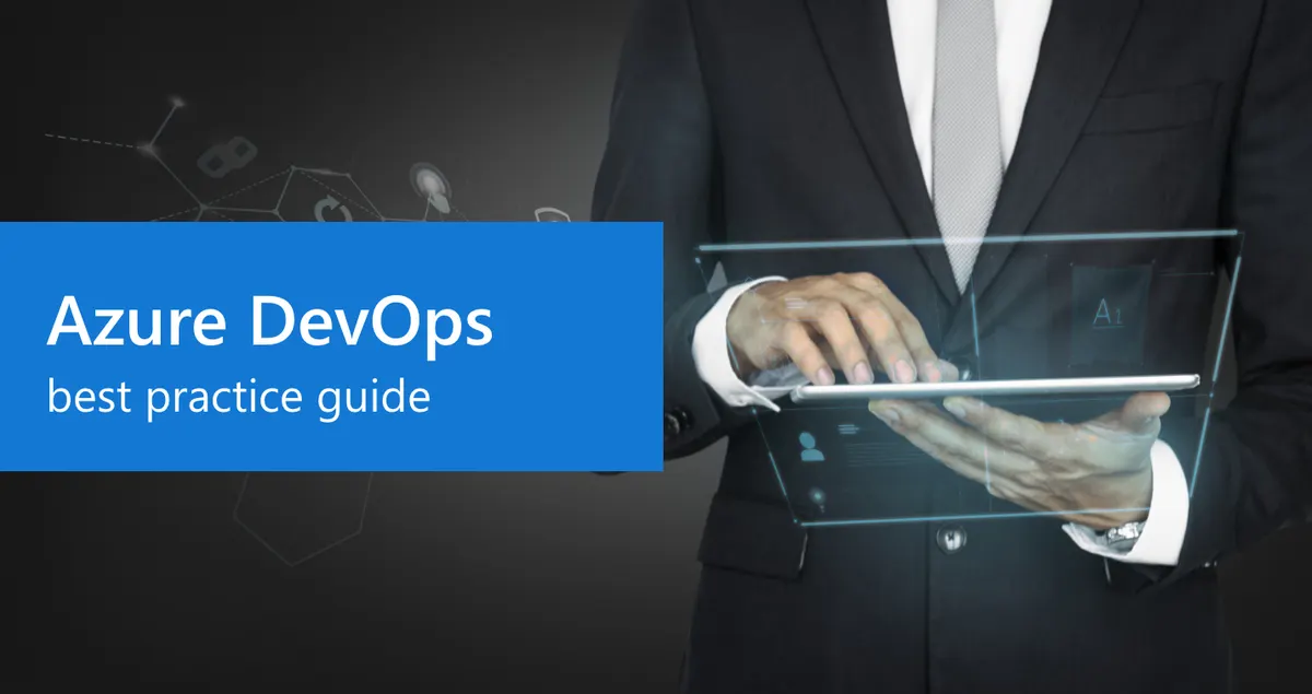 Azure DevOps Best Practice Guide